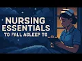 Nursing Fundamentals to Fall Asleep To