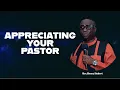 APPRECIATING YOUR PASTOR