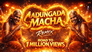 aadungada macha remix tamil vibe mix trending 2025