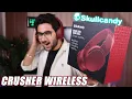 This Headphone CRUSHED My Skull Skullcandy Crusher Wireless