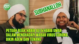 Download SUBHANALLAH - Petuah Habib Ali dan Habib Umar di Tengah Wabah Virus CORONA, Bikin Tenang Masyarakat MP3