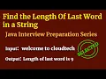 Find the Length Of Last Word in a String LeetCode Java Program Interview Question Answers