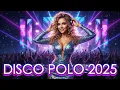 Lagu Disco Polo 2025 💥 Grudniowe Hity | Najmocniejsze Remixy 🔊