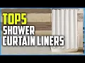 Top 5 Best Shower Curtain Liners of 2025