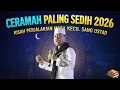 Lagu CERAMAH PALING SEDIH 2026 | KISAH SEDIH PERJALANAN KECIL SANG USTADZ | USTADZ DAS’AD LATIF