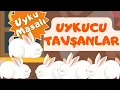 Download Lagu Uyku Masalı/ Uykucu Tavşanlar/ Masal Dinle/ Masallar/ Hikaye Dinle/ Hikayeler/Piş Piş/Ninni/ (Masal)