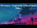 MC Insane - Forgive Me ( Official Music Video ) #music #trandingsong #newsong20024 #mcinsane