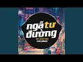 Download Lagu Ngã Tư Đường Remix (Vinahouse)