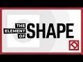 The Element of Shape