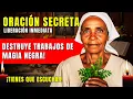 ORACIÓN SECRETA que DESTRUYE trabajos de MAGIA NEGRA | PROTECCIÓN TOTAL REZA YA