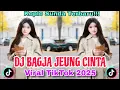 Download Lagu DJ BAGJA JEUNG CINTA -  KOPLO SUNDA VIRAL TIKTOK 2025 BY MOLAN RMX