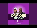 DAY ONE DIE ONE (feat. Bee-Joh)