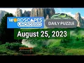 Wordscapes Uncrossed Daily Puzzle August 25 2023 Answers Solution