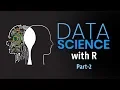 Learn Data Science with R Part 2 Eduonix