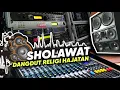 Download Lagu Sholawat Dangdut Religi Hajatan Terbaru ‼️ Ini yang di Cari Oprator Hajatan