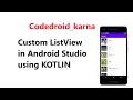 Custom ListView in Android studio using KOTLIN