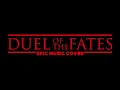 STAR WARS: DUEL OF THE FATES | EPIC VERSION