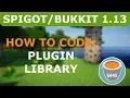 Minecraft Plugin Tutorial Advanced Library Plugin