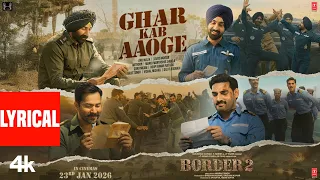 border 2 ghar kab aaoge lyrical sunny d anu mithoon sonu roop arijit vishal diljit javed manoj