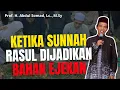 KETIKA SUNNAH RASUL DIJADIKAN BAHAN EJEKAN - USTAD ABDUL SOMAD