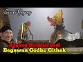 Download Lagu Bagong Dadi Begawan Godho Githek Arep Ngosak-ngasik Rondo-rondo.