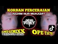 MUSIC VIRAL || DJ KORBAN PERCERAIAN 🔥 AZZAM NUR MUKJIZAT 🔥 SLOWED KANE || YUDI FVNKY REMIX 