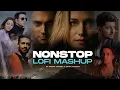 Download Lagu Nonstop Lo-Fi Mashup | DJ Harsh Sharma \u0026 Sunix Thakor | Chillout Mix