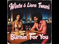 Download Lagu Winta \u0026 Liora Twani - Burnin' For You