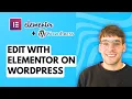 How to Edit with Elementor on Wordpress 2026 Full Guide