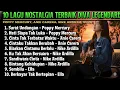 Lagu 10LAGU NOSTALGIA TERBAIK | Diva Legendaris Indonesia \u0026 Malaysia    #Defismusic#LaguNostalgia