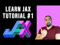 Machine Learning with JAX - From Zero to Hero Tutorial