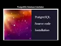 DAY 2 PostgreSQL Database Installation Using Source Code Method