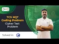 Cipher Text Problem Asked in TCS NQT 2020 C Solution