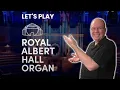 Download Lagu Let's Play The Royal Albert Hall Organ For KONTAKT