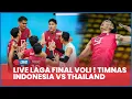 Lagu 🔴 LIVE LAGA FINAL! TIMNAS INDONESIA VS THAILAND | LIVE SCORE VOLI PUTRA