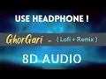 Download Lagu GhorGari - 8D Audio |  Highway (Lofi Remix) | Mashuq Haque.....