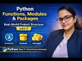 Python Functions Modules Packages Explained Real-World Project Structure DAY - 7