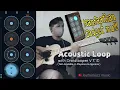Acoustic Loop with Android Looper 2020
