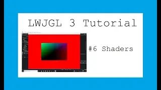 New LWJGL 3 3D Game Tutorial - Shaders