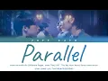 Boss, Noeul - Parallel Ost. The Boy Next World Series Color Coded LYRIC THAI/ROM/INDO/ENG
