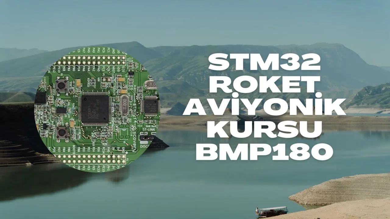 BMP180 Basınç Sensörü | STM32 Roket Aviyonik Kursu