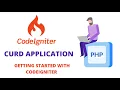 GETTING STARTED WITH CODEIGNITER PHP FRAMEWORK CURD APPLICATION USING CODEIGNITER