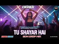 Lagu TU SHAYAR HAI | OLD HINDI SONGS | EDM DROP MIX | NEW DJ REMIX SONG 2026 | DJ R2R MUSIC