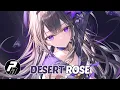 Nightcore - Desert Rose | Lyrics