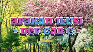 Download Def Gab C - Apakah Ilusi (Lirik Lagu) MP3