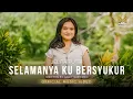 Lagu SELAMANYA KU BERSYUKUR - JELITA PUTRI (OFFICIAL MUSIC VIDEO)