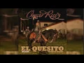 Omar Ruiz - El Quesito (Con Banda) (2014-15)