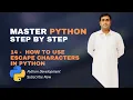 14 - Escape Sequences In Python Python Tutorials For Beginners Full Course in