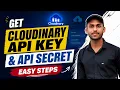 How to Get Cloudinary API Key Secret Cloudinary API Credentials Setup
