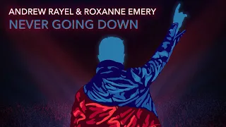 Download Andrew Rayel \u0026 Roxanne Emery - Never Going Down (Original Mix) MP3